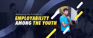 Addressing the Problem of Employability Among the Youth copy